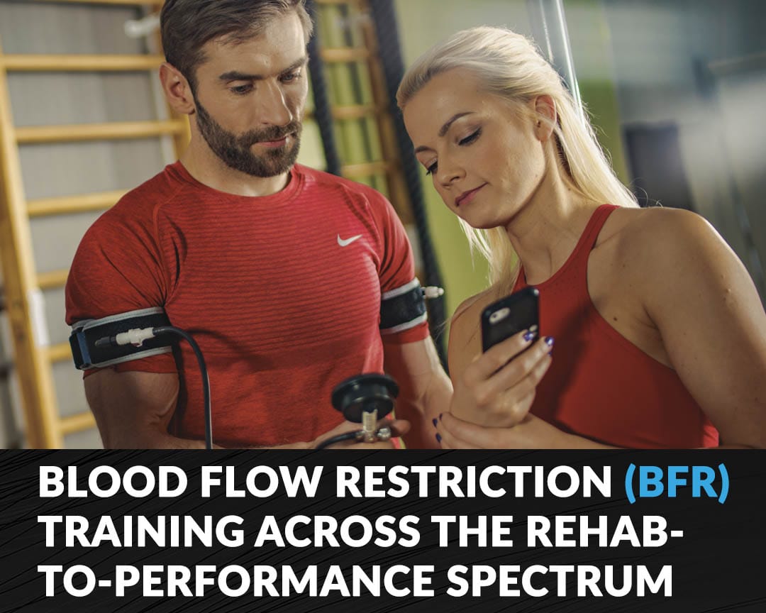 HawkGrips Courses Clinical Corner: Blood Flow Restriction Across the Rehab-to-Performance Spectrum